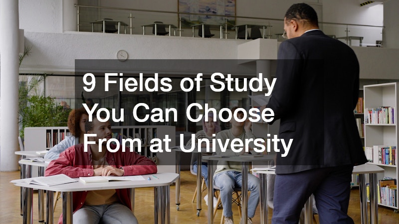9 Fields of Study You Can Choose From at University